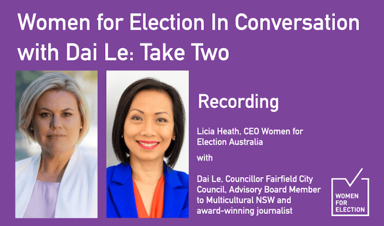 Women for Election In Conversation Dai Le, councillor on Fairfield City Council :: Recording