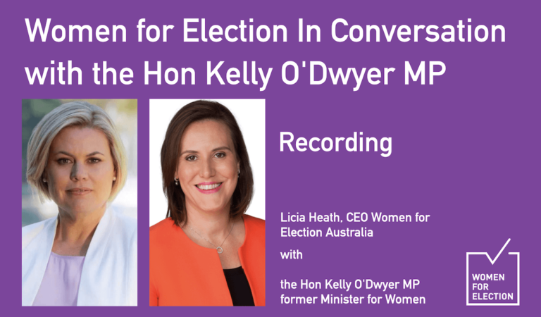Women for Election In Conversation with the Hon Kelly O’Dwyer  :: Recording